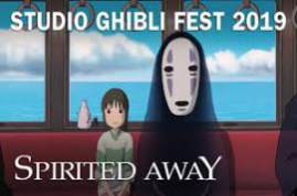 Spirited Away Studio Ghibli Fest 2019